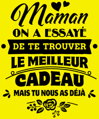 Fête des Mères: Maman, Tu es Notre Plus Beau Cadeau