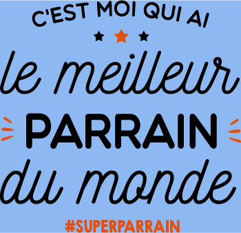 Le Meilleur Parrain du Monde !