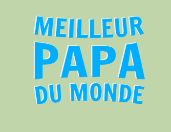 T-shirt "Meilleur Papa du Monde"