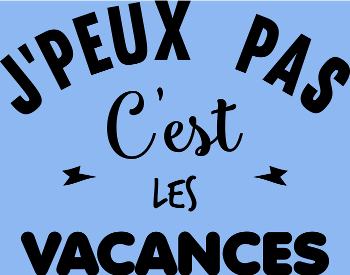 C'est les Vacances !