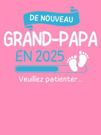 T-shirt 'De Nouveau Grand-Papa en 2025' ? Annonce Grossesse Humoristique