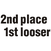 2nd place - 1st looser