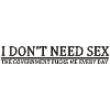 No need for sex