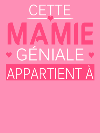 Cette Mamie Géniale Appartient à... - Cadeau Personnalisé