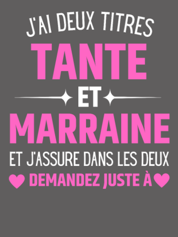 Tante et Marraine : Le T-shirt Humour Personnalisé avec les Prénoms des Enfants
