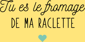 Motif Tu es le Fromage de ma Raclette : Déclaration Gourmande personnalisé sur vêtement