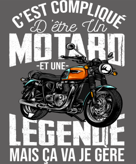 Motif Motard De Légende : Gérer Moto et Légende, C'est Mon Truc ! personnalisé sur vêtement