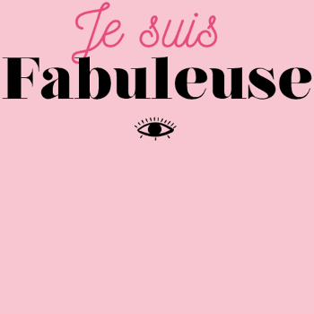 T-shirt "Je suis fabuleuse" - Affirmez votre éclat