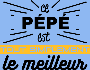 Pépé : Simplement le Meilleur