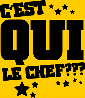 Motif T-shirt Le Chef, C'est Moi ! Humour et Autorité personnalisé sur vêtement