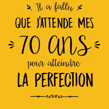 70 Ans : L'Âge d'Or de la Perfection