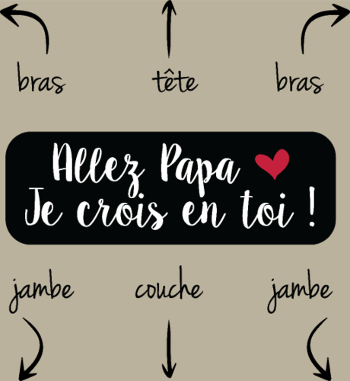 T-shirt Humour Papa : Allez Papa, Je Crois en Toi !