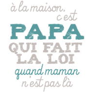 Papa fait la loi