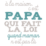 Papa fait la loi