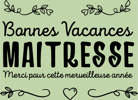Offrez un cadeau unique à la maîtresse avec le T-shirt 'Bonnes Vacances Maîtresse' pour la remercier en fin d'année scolaire.