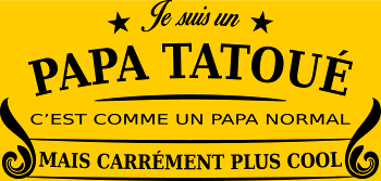 Super Papa Tatoué