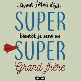 Motif Futur Super Grand Frère personnalisé sur vêtement