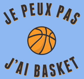Motif Je peux pas, j'ai basket ! L'excuse idéale personnalisé sur vêtement
