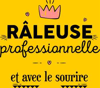 T-shirt Râleuse Professionnelle