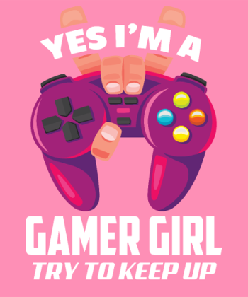 Gamer Girl : Les Filles Aussi Zappent !