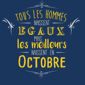 Célébrez les hommes nés en octobre avec ce t-shirt unique ! Idéal pour un cadeau d'anniversaire, affichez votre fierté avec style et humour.