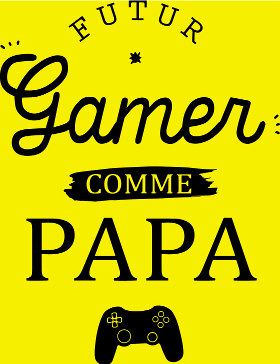 Motif T-Shirt 'Futur Gamer comme Papa' - Humour Père & Enfant personnalisé sur vêtement