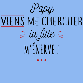 Motif Papy, Ta Fille M'Énerve ! L'Humour Familial Ultime personnalisé sur vêtement