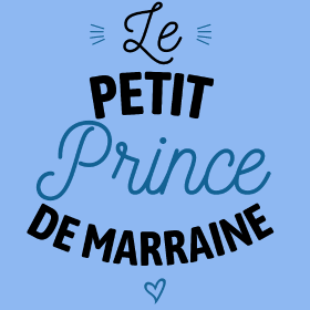 Motif Mon Petit Prince de Marraine personnalisé sur vêtement