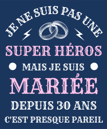 30 ans de mariage humour mariée femme humoristique