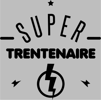 Super Trentenaire : L'Âge d'Or avec Humour