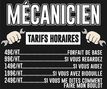 Mécanicien : Mes Tarifs Horaires | T-Shirt Humour Auto