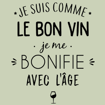 T-shirt Je me bonifie avec l'âge - Millésime Humour