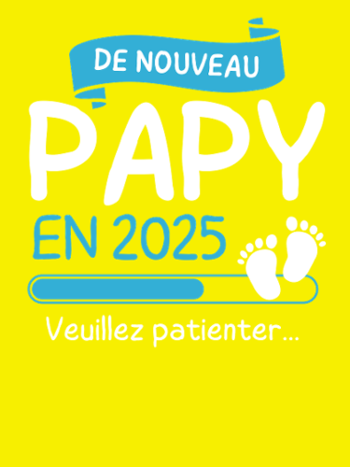 T-shirt 'De Nouveau Papy en 2025' – Annonce Maternité Humoristique