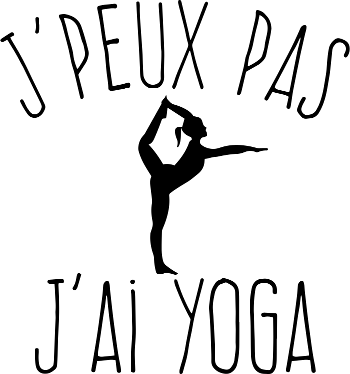T-Shirt Humour Yoga: J'Peux Pas, J'ai Yoga !