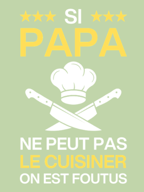 Motif T-Shirt Humour Papa Cuisinier - On est foutus ! à imprimer