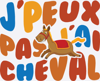 Je Peux Pas J'ai Cheval Retro Vintage