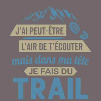 Dans ma Tête, je Fais du Trail Running