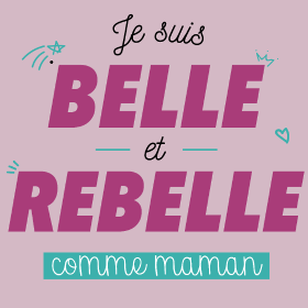 Motif T-shirt "Belle et Rebelle comme Maman" personnalisé sur vêtement