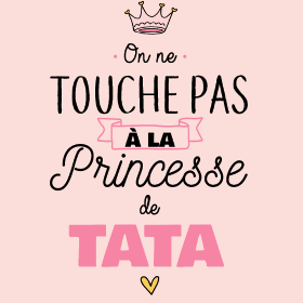 Motif Ma Princesse de Tata personnalisé sur vêtement