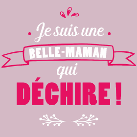 Motif Belle-Maman Qui Déchire personnalisé sur vêtement