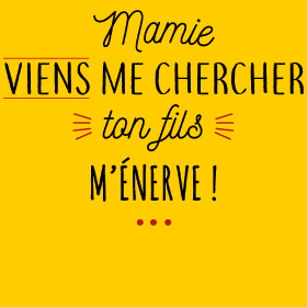 Motif T-shirt Humour : Mamie, Ton Fils M'Énerve ! personnalisé sur vêtement