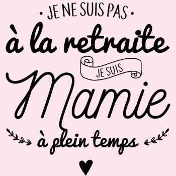 T-Shirt Mamie : À Plein Temps !