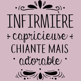 Motif Infirmière : Chiante Mais Adorable personnalisé sur vêtement