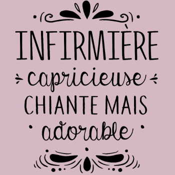 Infirmière : Chiante Mais Adorable