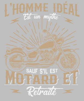 Motif T-Shirt Motard L'Homme Idéal - Humour Moto Biker personnalisé sur vêtement