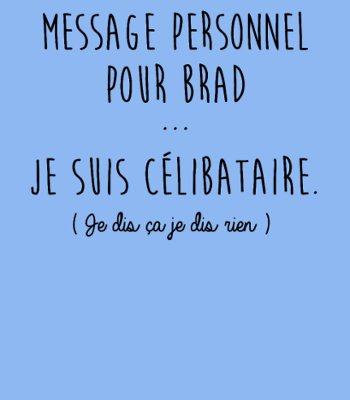 T-shirt Humour "Je Suis Célibataire"