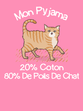 Adoptez le t-shirt humoristique 'Mon Pyjama 80% Poils de Chat' ! Le cadeau parfait pour les amoureux des chats et ceux qui aiment rire.