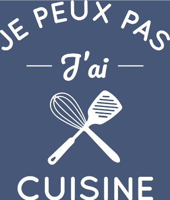 T-shirt Humour : Je Peux Pas, J'ai Cuisine !