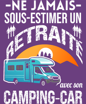 Retraité et Camping-car : Ne Jamais Sous-estimer !