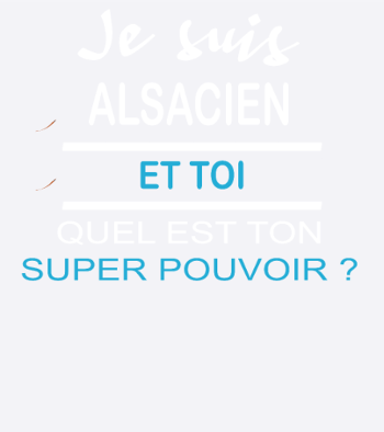 super pouvoir ALSACIEN